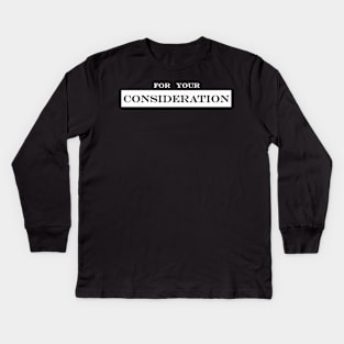 for your consideration Kids Long Sleeve T-Shirt